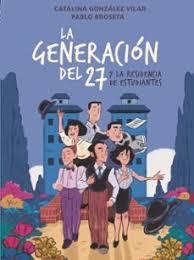 La generación del 27 en la Residencia de Estudiantes | 9788410558854 | González Vilar, Catalina | Librería Castillón - Comprar libros online Aragón, Barbastro