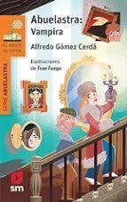 Abuelastra: Vampira | 9788410558847 | Gómez Cerdá, Alfredo | Librería Castillón - Comprar libros online Aragón, Barbastro