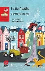 La tía Agatha | 9788410559134 | Nesquens, Daniel | Librería Castillón - Comprar libros online Aragón, Barbastro