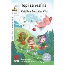 Topi y el mundo mágico 2: Topi se resfría | 9788410557697 | González Vilar, Catalina | Librería Castillón - Comprar libros online Aragón, Barbastro