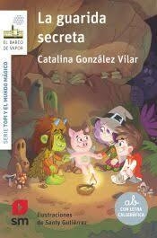 Topi y el mundo mágico 1: La guarida secreta | 9788410555365 | González Vilar, Catalina | Librería Castillón - Comprar libros online Aragón, Barbastro