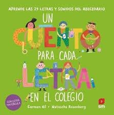 Un cuento para cada letra en el colegio | 9788410558663 | Gil Martínez, Carmen | Librería Castillón - Comprar libros online Aragón, Barbastro