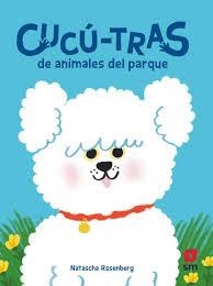 Cucú-tras de animales del parque | 9788410557888 | Rosenberg, Natascha | Librería Castillón - Comprar libros online Aragón, Barbastro