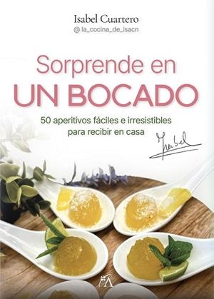 Sorprende en un bocado | 9791388396137 | Cuartero Navarro, Isabel | Librería Castillón - Comprar libros online Aragón, Barbastro