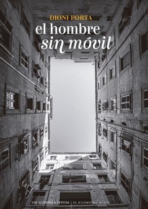 El hombre sin móvil | 9788419689511 | Porta, Dioni | Librería Castillón - Comprar libros online Aragón, Barbastro