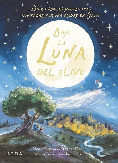 Bajo la luna del olivo | 9788411783088 | Sánchez Vegara, María Isabel | Librería Castillón - Comprar libros online Aragón, Barbastro