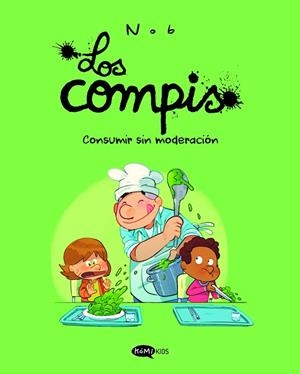 Los compis 3 Consumir sin moderación | 9791387744335 | Nob | Librería Castillón - Comprar libros online Aragón, Barbastro
