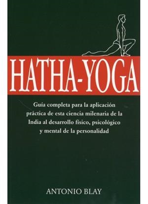 482. HATHA YOGA | 9788470820601 | BLAY | Librería Castillón - Comprar libros online Aragón, Barbastro