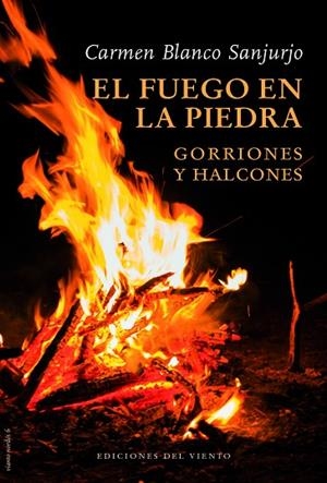 El fuego en la piedra | 9788418227745 | Blanco Sanjurjo, Carmen | Librería Castillón - Comprar libros online Aragón, Barbastro