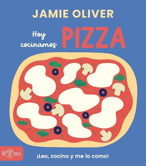 Pizza | 9791388217005 | Oliver, Jamie | Librería Castillón - Comprar libros online Aragón, Barbastro