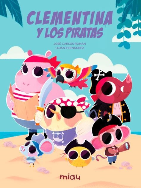 Clementina y los piratas | 9791388030383 | Román, José Carlos | Librería Castillón - Comprar libros online Aragón, Barbastro