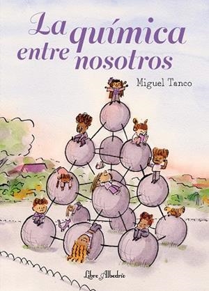 La química entre nosotros | 9791399056846 | Tanco, Miguel | Librería Castillón - Comprar libros online Aragón, Barbastro