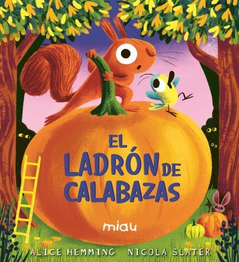 El ladrón de calabazas | 9791388030123 | Hemming, Alice | Librería Castillón - Comprar libros online Aragón, Barbastro