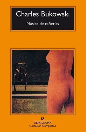 MUSICA DE CAÑERIAS (COMPACTOS) | 9788433914729 | BUKOWSKI, CHARLES | Librería Castillón - Comprar libros online Aragón, Barbastro