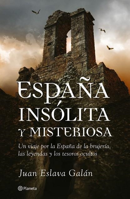 ESPAÑA INSOLITA Y MISTERIOSA | 9788408070238 | ESLAVA GALAN, JUAN | Librería Castillón - Comprar libros online Aragón, Barbastro