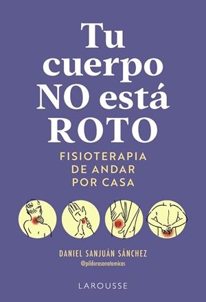 Tu cuerpo no está roto | 9791388145063 | Sanjuán Sánchez, Daniel | Librería Castillón - Comprar libros online Aragón, Barbastro