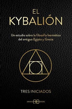 El Kybalión | 9788419510532 | Tres iniciados | Librería Castillón - Comprar libros online Aragón, Barbastro
