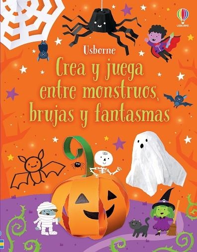 Crea y juega entre monstruos, brujas y fantasmas | 9781805316084 | Nolan, Kate | Librería Castillón - Comprar libros online Aragón, Barbastro