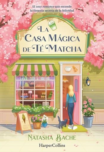 La casa mágica de té matcha | 9788410648432 | Bache, Natasha | Librería Castillón - Comprar libros online Aragón, Barbastro