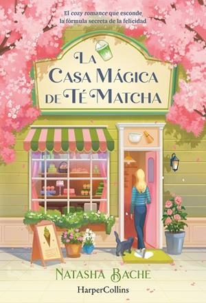La casa mágica de té matcha | 9788410648432 | Bache, Natasha | Librería Castillón - Comprar libros online Aragón, Barbastro