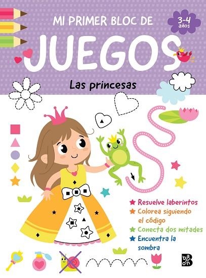 MI PRIMER BLOC DE JUEGOS - LAS PRINCESAS | 9789403247397 | BALLON | Librería Castillón - Comprar libros online Aragón, Barbastro