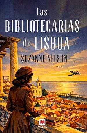 Las bibliotecarias de Lisboa | 9791388136368 | Nelson, Suzanne | Librería Castillón - Comprar libros online Aragón, Barbastro