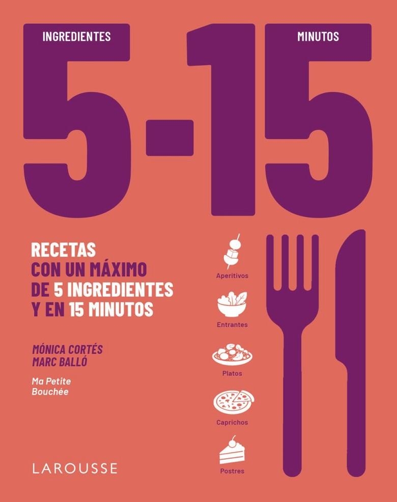 5 ingredientes, 15 minutos | 9791388145087 | Cortés, Mónica/Balló Colell, Marc | Librería Castillón - Comprar libros online Aragón, Barbastro