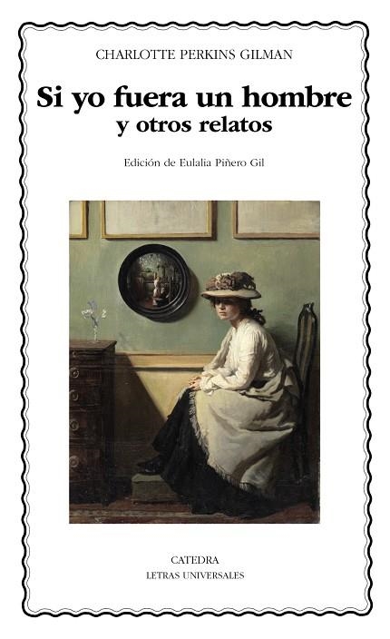 Si yo fuera un hombre y otros relatos | 9788437650449 | Perkins Gilman, Charlotte | Librería Castillón - Comprar libros online Aragón, Barbastro