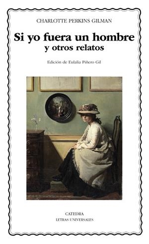Si yo fuera un hombre y otros relatos | 9788437650449 | Perkins Gilman, Charlotte | Librería Castillón - Comprar libros online Aragón, Barbastro