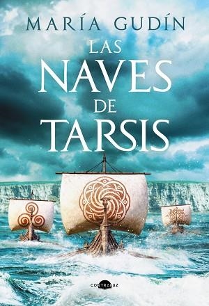 Las naves de Tarsis | 9791388337024 | Gudín, María | Librería Castillón - Comprar libros online Aragón, Barbastro