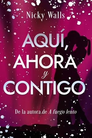 Aquí, ahora y contigo | 9788419831873 | Walls, Nicky | Librería Castillón - Comprar libros online Aragón, Barbastro