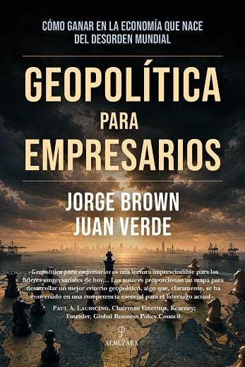 Geopolítica para empresarios | 9791370205539 | Jorge Brown/Verde, Juan | Librería Castillón - Comprar libros online Aragón, Barbastro