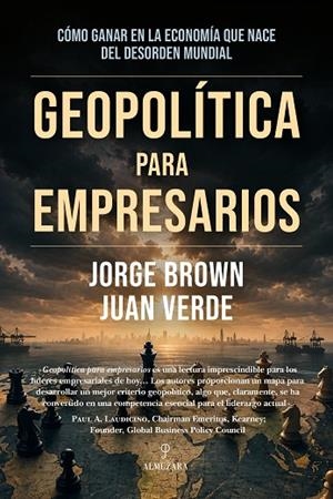 Geopolítica para empresarios | 9791370205539 | Jorge Brown/Verde, Juan | Librería Castillón - Comprar libros online Aragón, Barbastro