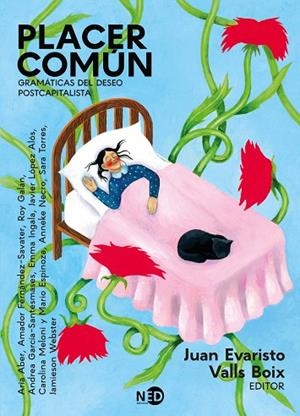 Placer común | 9788419407993 | Valls Boix, Juan Evaristo/Aber, Aria/Fernández-Savater, Amador/Galán, Roy/García-Santesmases, Andrea | Librería Castillón - Comprar libros online Aragón, Barbastro