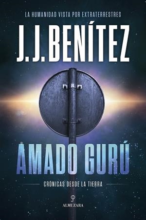 Amado Gurú | 9791370204693 | J. J. Benítez | Librería Castillón - Comprar libros online Aragón, Barbastro