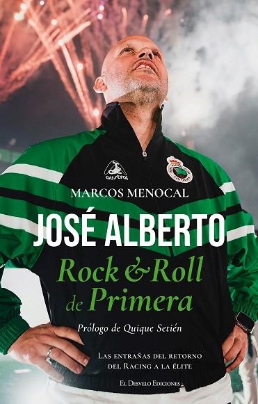 José Alberto. Rock & Roll de Primera | 9791387799960 | Marcos Menocal | Librería Castillón - Comprar libros online Aragón, Barbastro