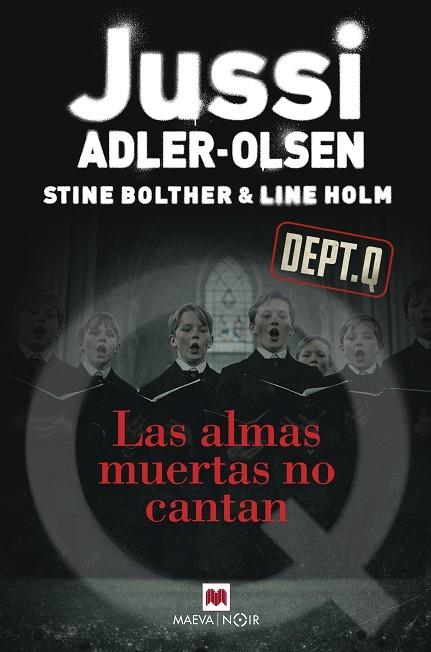 Las almas muertas no cantan | 9791388136351 | Adler-Olsen, Jussi/Bolther, Stine/Holm, Line | Librería Castillón - Comprar libros online Aragón, Barbastro