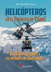 Helicopteros en el ejército de tierra. | 9791387857219 | Martín Plana, Raúl José | Librería Castillón - Comprar libros online Aragón, Barbastro