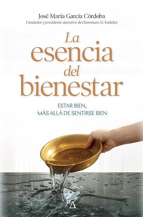 La esencia del bienestar | 9791388396007 | García Córdoba, José María | Librería Castillón - Comprar libros online Aragón, Barbastro