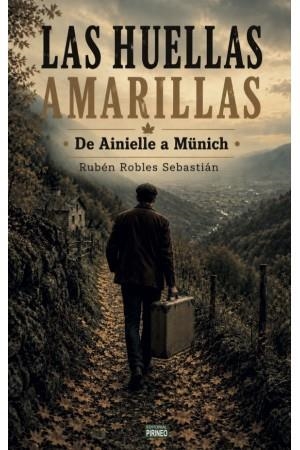 LAS HUELLAS AMARILLAS | 9791387758332 | ROBLES SEBASTIÁN, RUBÉN | Librería Castillón - Comprar libros online Aragón, Barbastro