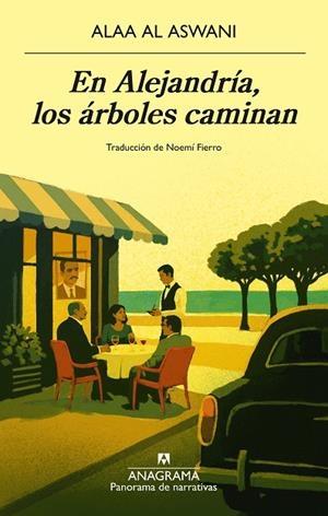En Alejandría, los árboles caminan | 9788433951106 | al Aswani, Alaa | Librería Castillón - Comprar libros online Aragón, Barbastro