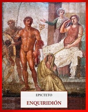Enquiridión | 9791399285000 | Epicteto | Librería Castillón - Comprar libros online Aragón, Barbastro