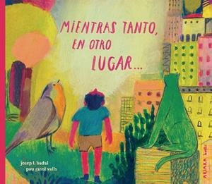 Mientras tanto, en otro lugar... | 9791388223068 | Badal, Josep L. | Librería Castillón - Comprar libros online Aragón, Barbastro