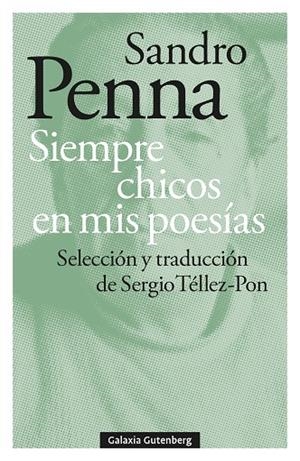 Siempre chicos en mis poesías | 9791388236020 | Penna, Sandro | Librería Castillón - Comprar libros online Aragón, Barbastro