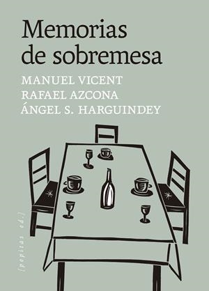Memorias de sobremesa | 9788410476653 | Vicent, Manuel | Librería Castillón - Comprar libros online Aragón, Barbastro