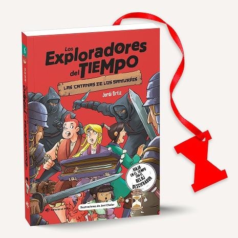 Los Exploradores del Tiempo 06 - Las catanas de los samuráis | 9788419898616 | Ortiz Casas, Jordi | Librería Castillón - Comprar libros online Aragón, Barbastro