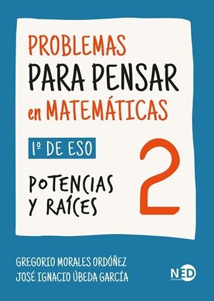 Problemas para pensar en matemáticas 2 | 9788419407719 | Morales Ordóñez, Gregorio/Úbeda García, José Ignacio | Librería Castillón - Comprar libros online Aragón, Barbastro