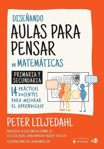 Diseñando aulas para pensar en matemáticas | 9788419407511 | Liljedahl, Peter | Librería Castillón - Comprar libros online Aragón, Barbastro