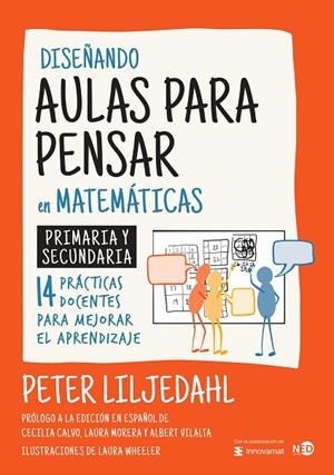 Diseñando aulas para pensar en matemáticas | 9788419407511 | Liljedahl, Peter | Librería Castillón - Comprar libros online Aragón, Barbastro