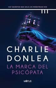 LA MARCA DEL PSICÓPATA | 9791399227482 | Donlea, Charlie | Librería Castillón - Comprar libros online Aragón, Barbastro